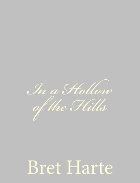 a Hollow of the Hills