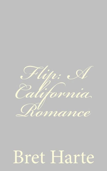 Flip: A California Romance