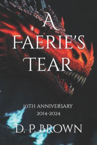 Title: A Faerie's Tear: Ganda Ko Book I, Author: D P Brown