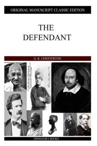 Title: The Defendant, Author: G. K. Chesterton