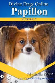 Title: Papillons: Divine Dogs Online, Author: Mychelle Klose