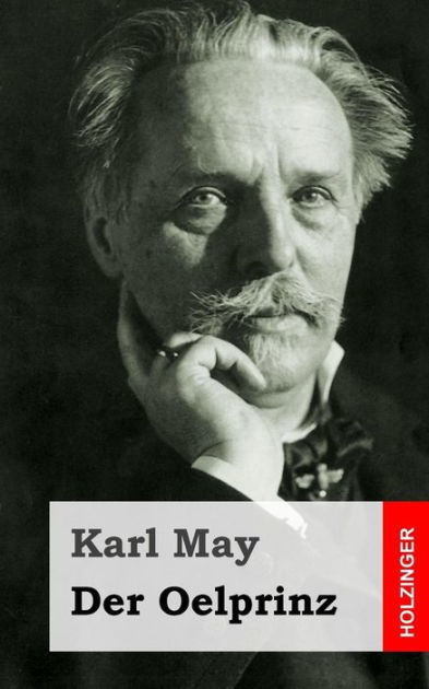 Der Oelprinz by Karl May, Paperback | Barnes & Noble®