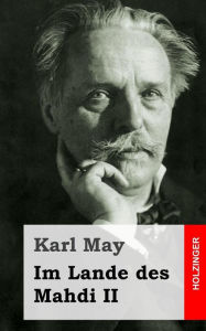 Title: Im Lande des Mahdi II, Author: Karl May