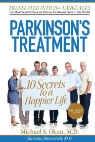 Title: Parkinson's Treatment Portuguese Edition: 10 Secrets to a Happier Life:: Parkinson's Disease Portuguese, Author: Mariana Moscovich MD