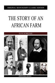 Title: The Story Of An African Farm, Author: Olive Schreiner