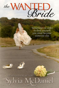 Title: The Wanted Bride, Author: Sylvia McDaniel