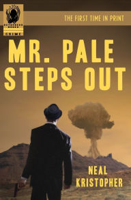 Title: Mr. Pale Steps Out, Author: Neal Kristopher