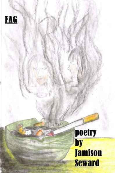 Fag: poetry by Jamison Seward
