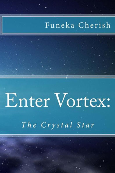 Enter Vortex: The Crystal Star