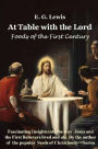 At Table with the Lord - Foods of the First Century
