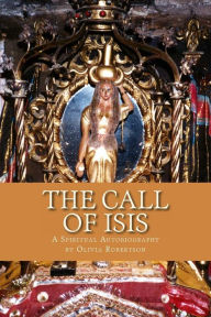 The Call of Isis: A Spiritual Autobiography