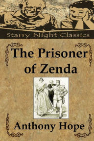 Title: The Prisoner of Zenda, Author: Richard S Hartmetz
