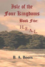 H.E.A.L.: Isle of the Four Kingdoms