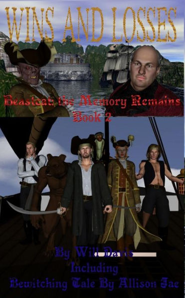 Wins and Losses: Beastcat: The Memory Remains Book 2