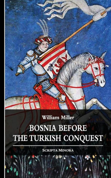 Bosnia before the Turkish Conquest