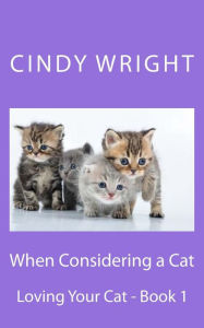 Title: When Considering a Cat, Author: Cindy Wright