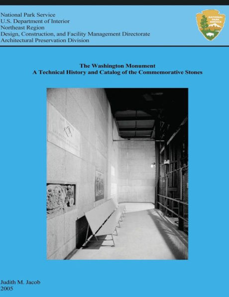 The Washington Monument: A Technical History and Catalog of the Commemorative Stones
