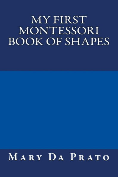 My First Montessori Book of Shapes