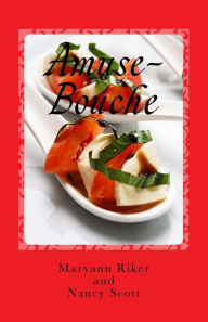 Title: Amuse-Bouche: Small Culinary Bites of Books, Author: Nancy Scott