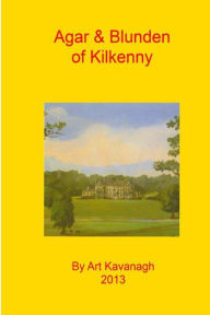 Title: Agar & Blunden of Kilkenny, Author: Art Kavanagh