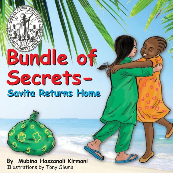 Bundle of Secrets: Savita Returns Home (Best Children's Book 2014 - Africana Children's Book Award)