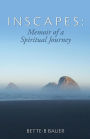 Inscapes: Memoir of a Spiritual Journey