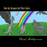 Title: How the Dragons Got Their Colors, Author: Linda Lee Shelton