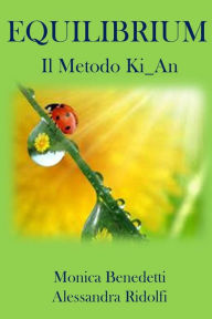 Title: Equilibrium: Il Metodo Ki_An, Author: Alessandra Ridolfi