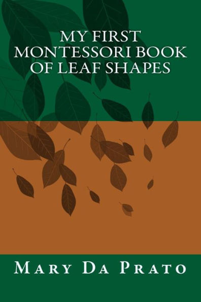 My First Montessori Book of Leaf Shapes