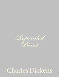 Title: Reprinted Pieces, Author: Charles Dickens