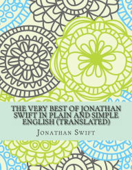 Title: The Very Best of Jonathan Swift In Plain and Simple English (Translated), Author: Bookcaps