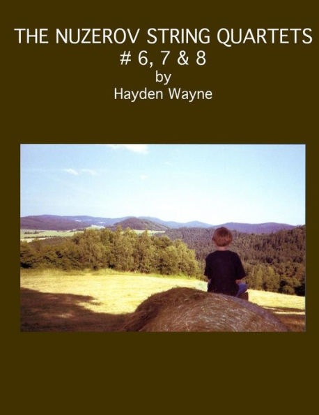 The Nuzerov String Quartets #6, 7 & 8