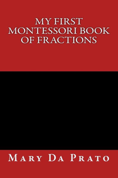 My First Montessori Book of Fractions