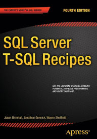 Title: SQL Server T-SQL Recipes / Edition 4, Author: David Dye