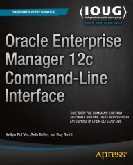 Title: Oracle Enterprise Manager 12c Command-Line Interface / Edition 1, Author: Kellyn Pot'Vin