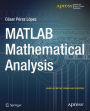 MATLAB Mathematical Analysis / Edition 1