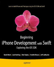 Title: Beginning iPhone Development with Swift: Exploring the iOS SDK, Author: Kim Topley