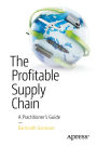 The Profitable Supply Chain: A Practitioner's Guide