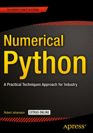 Title: Numerical Python: A Practical Techniques Approach for Industry, Author: Robert Johansson