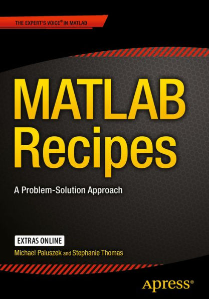 MATLAB Recipes: A Problem-Solution Approach