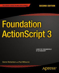 Title: Foundation ActionScript 3 / Edition 2, Author: Paul Milbourne