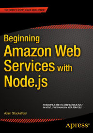 Title: Beginning Amazon Web Services with Node.js, Author: Adam Shackelford