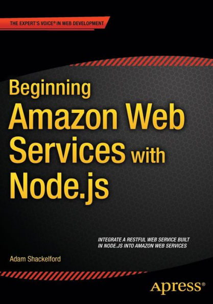 Beginning Amazon Web Services with Node.js / Edition 1