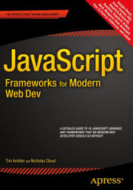 Title: JavaScript Frameworks for Modern Web Dev, Author: Tim Ambler