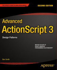 Title: Advanced ActionScript 3: Design Patterns, Author: Ben Smith