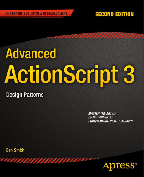 Advanced ActionScript 3: Design Patterns