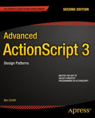 Title: Advanced ActionScript 3: Design Patterns / Edition 2, Author: Ben Smith