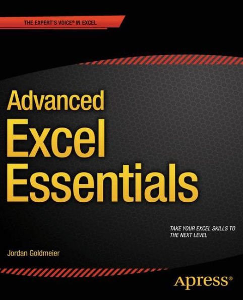 Advanced Excel Essentials / Edition 1