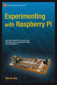 Title: Experimenting with Raspberry Pi, Author: Warren Gay