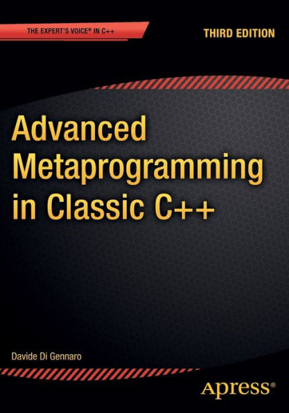 Advanced Metaprogramming in Classic C++ / Edition 3